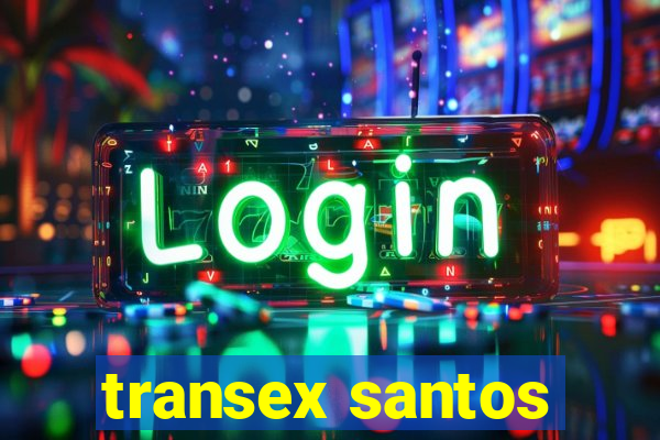 transex santos